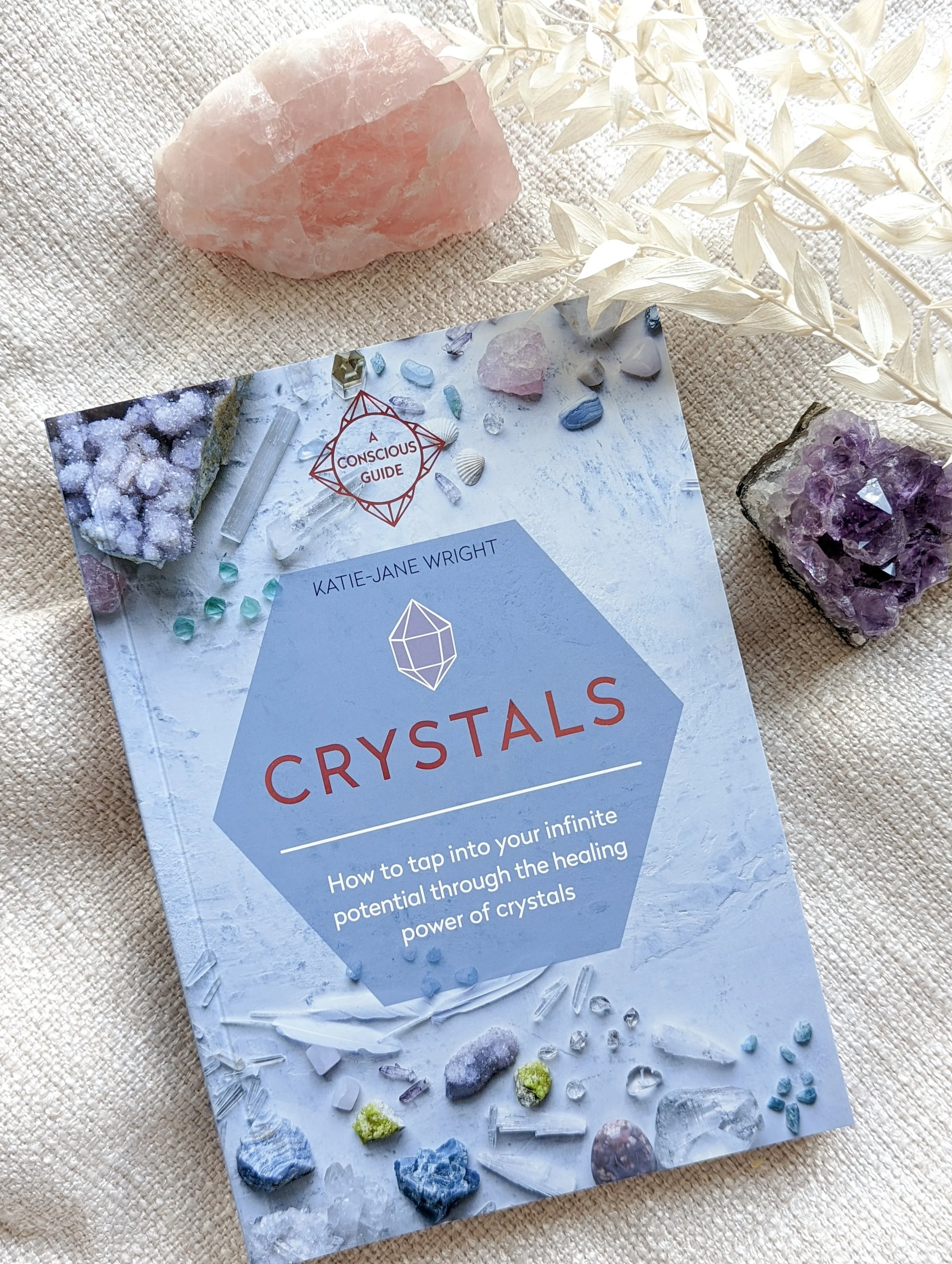 crystals By Katie-Jane Wright  A modern guide to spiritual empowerment through crystals.