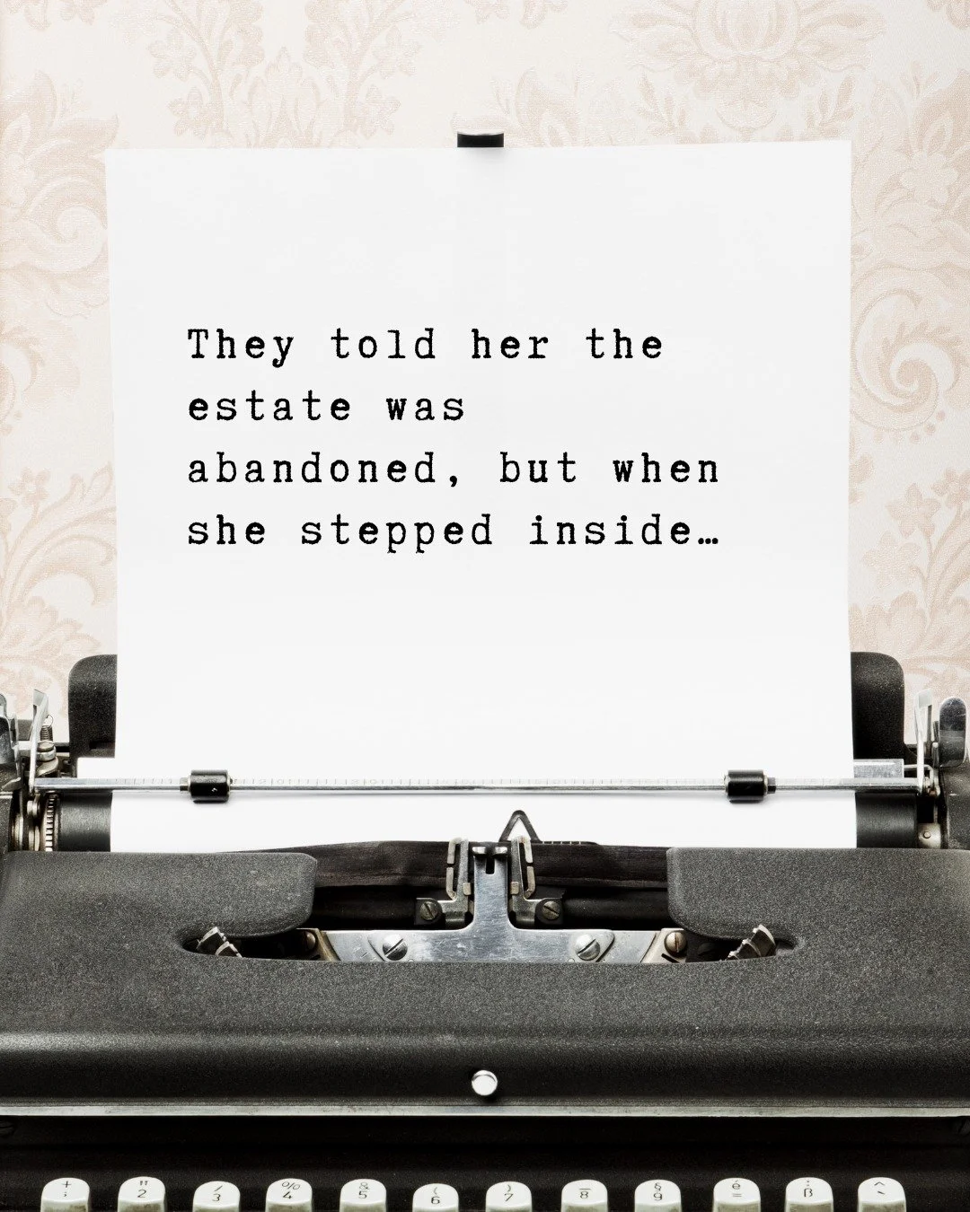 It's time for #FinishThisSentenceFriday Are you ready to get creative? Finish this sentence in the comments below: 

&quot;They told her the estate was abandoned, but when she stepped inside&hellip;&quot; 

Can&rsquo;t wait to see where your imaginat