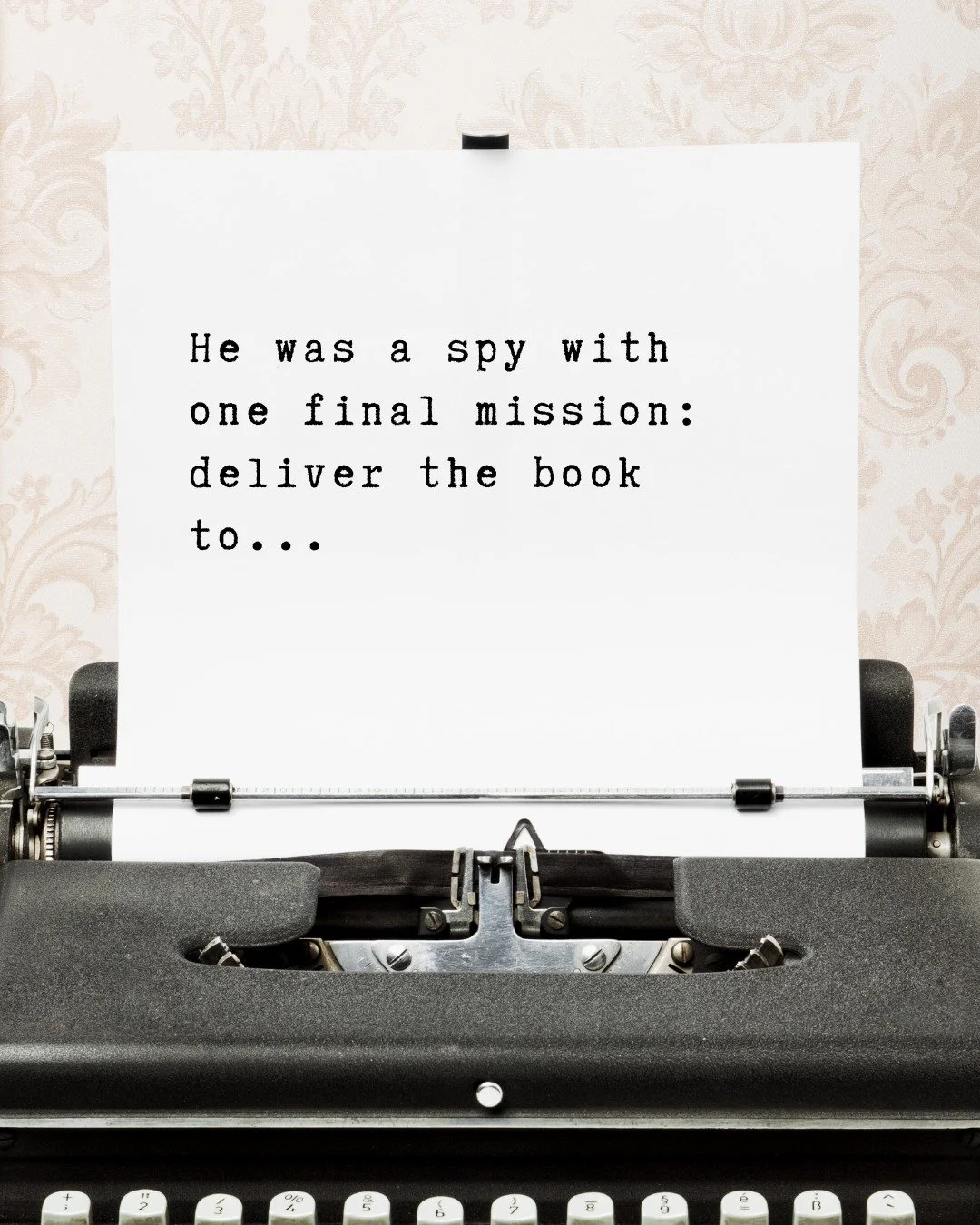 📚 My favourite day of the week has arrived! Let&rsquo;s get creative together! Finish this sentence: 

He was a spy with one final mission: deliver the book to... 

Where does he go? Who is waiting? Your turn! Finish the sentence in the comments&hel