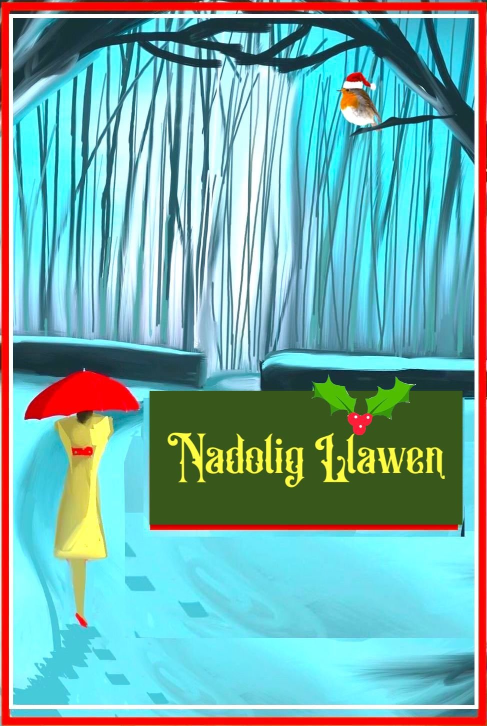 Christmas in the Woods.Nadolig Llawen.jpeg