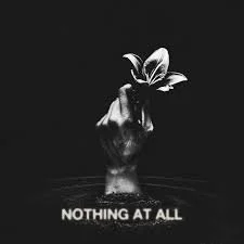 Excuses Excuses - Nothing At All
Writer