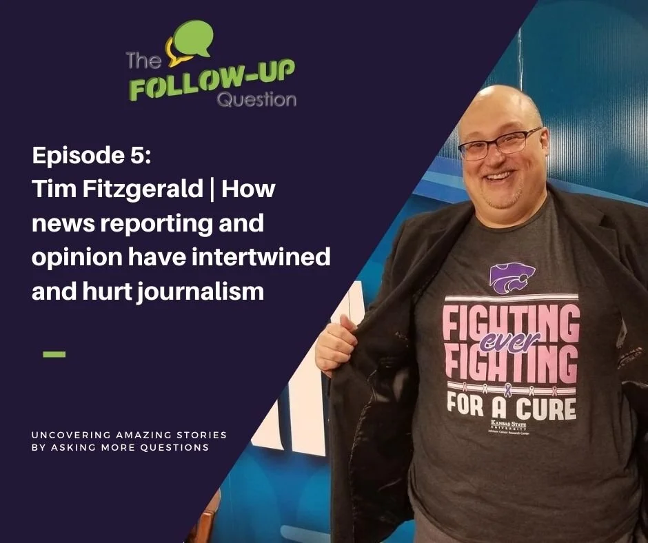 Ep 5: Tim Fitzgerald | How news reporting and opinion have intertwined and hurt journalism