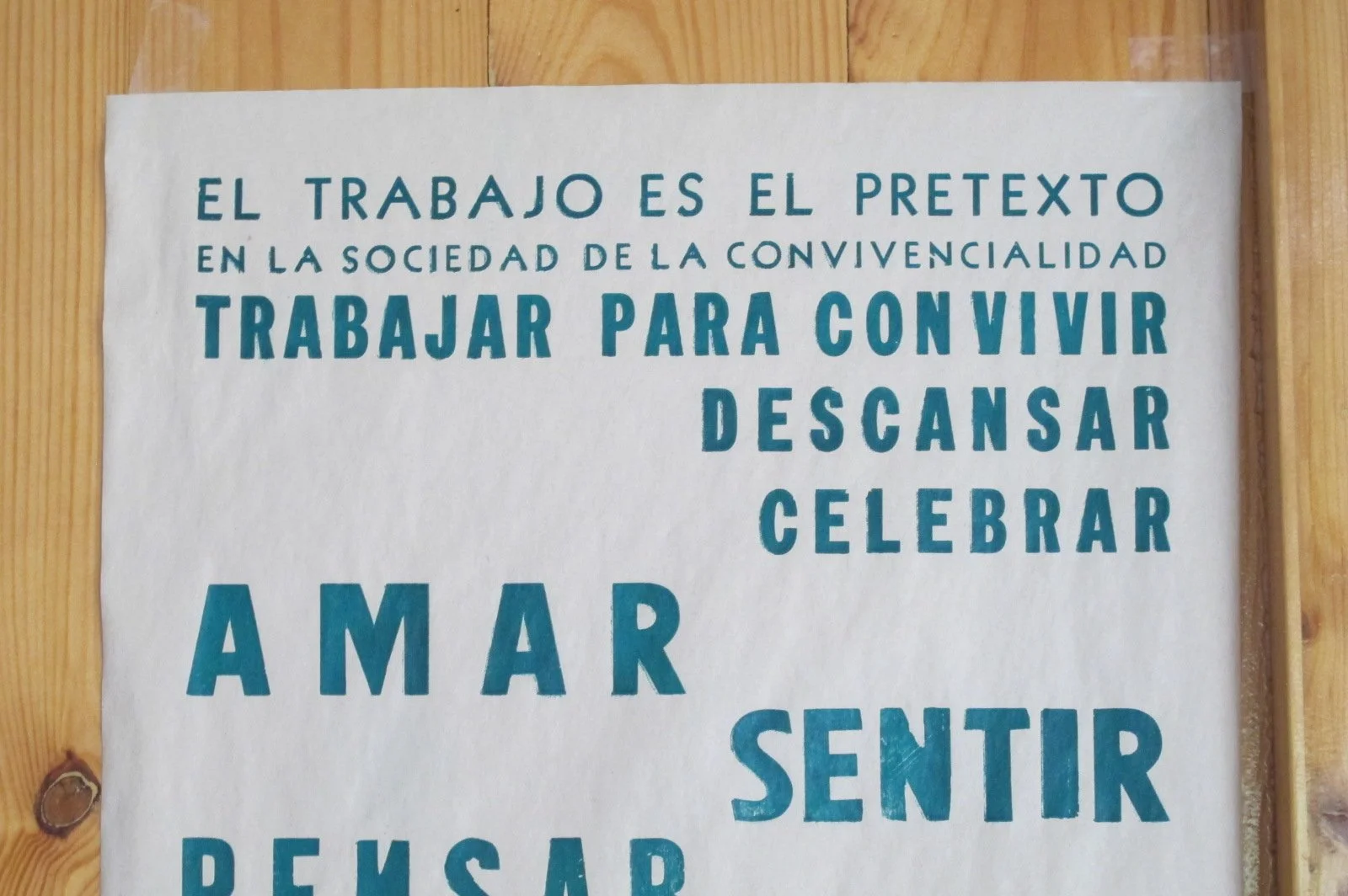 El trabajo es el pretexto en la sociedad de la convivencialidad — Póster