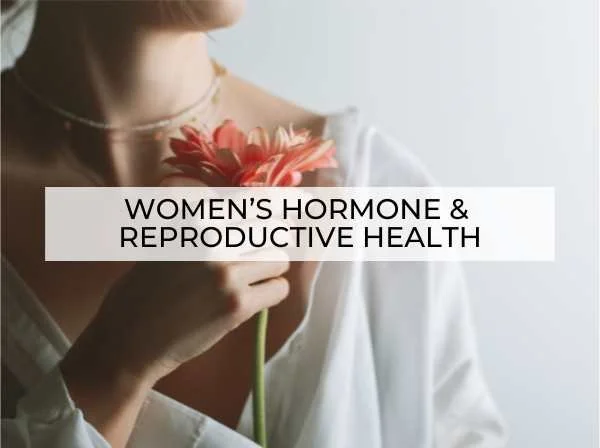 Women’s hormone and reproductive health care using integrative and functional medicine.