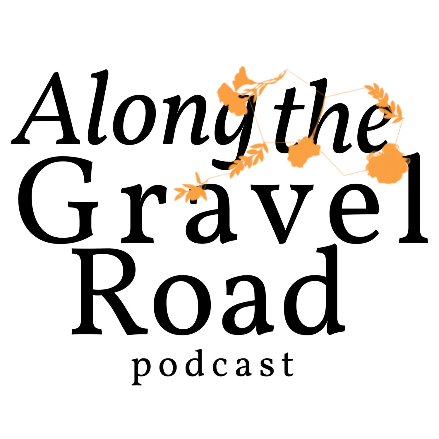 Along the Gravel Road Podcast