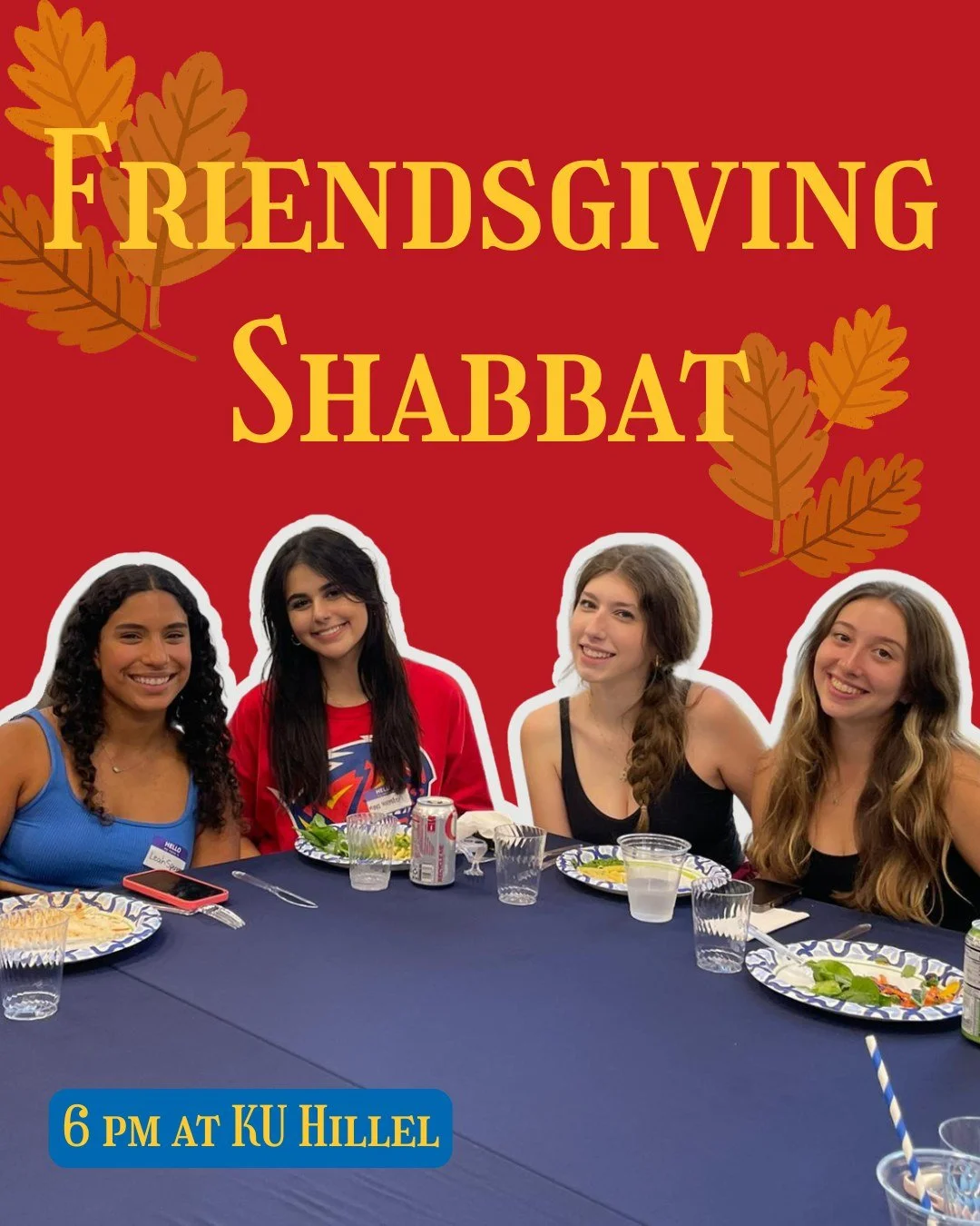 This Friday we're turning Shabbat into a Friendsgiving feast featuring all your favorite Thanksgiving favorites 🦃, your closest friends, the Shabbat vibes you know and love from KU Hillel, and just maybe a special guest 🤗 you won't wanna miss!