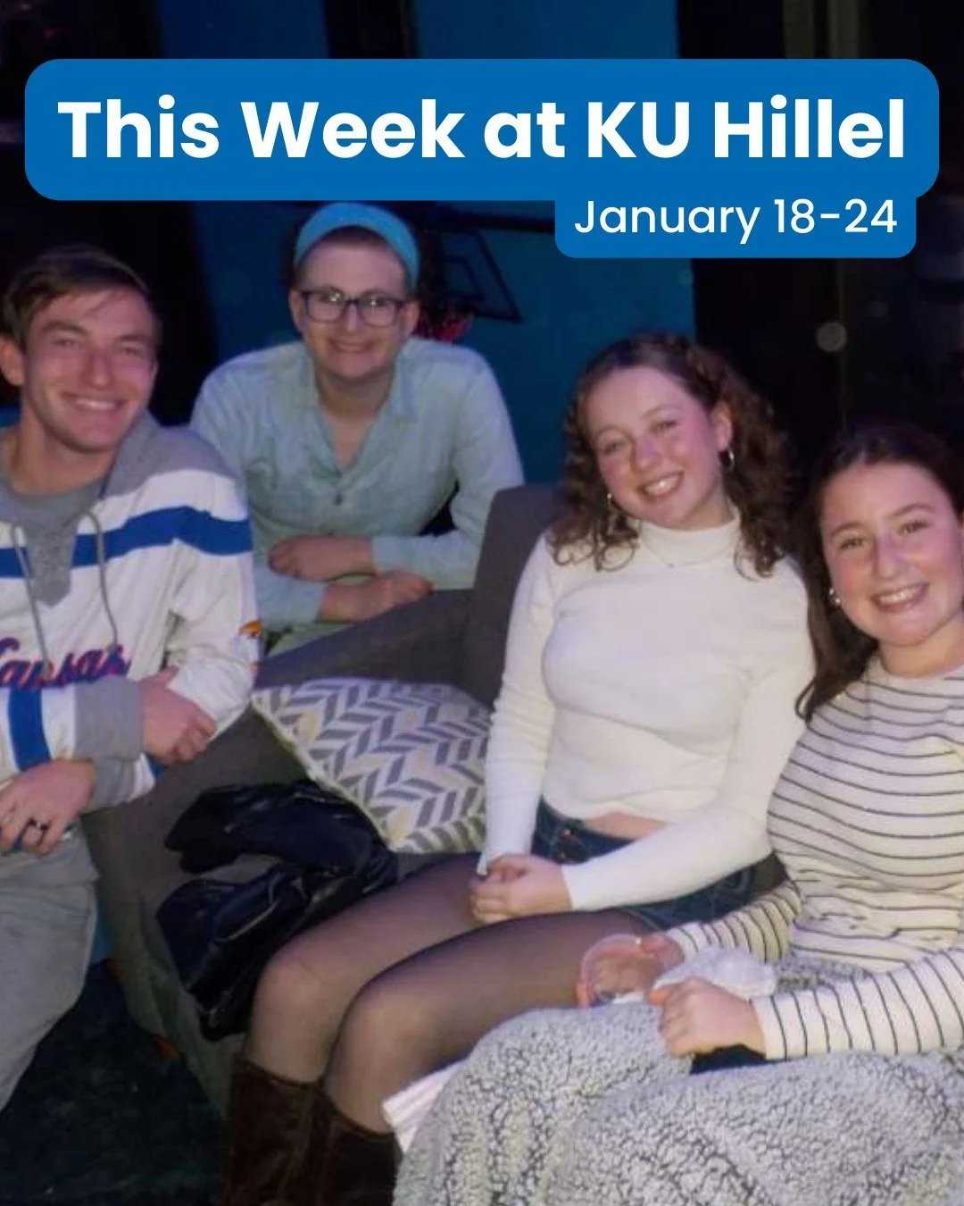 We've missed you over break and can't wait to see you as we kickoff an amazing semester! Stop by for pizza and games at Hillel, find us on campus, or bring your friends for an unforgettable Midnight Oneg! There's something for everyone!