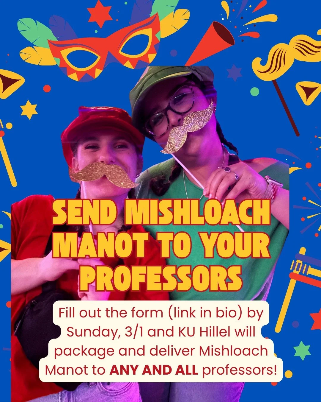 Want to spread the joy of Purim across campus? Now's your time! You can send FREE Mishloach Manot to professors and faculty from now through Sunday by filling out the form in our bio!