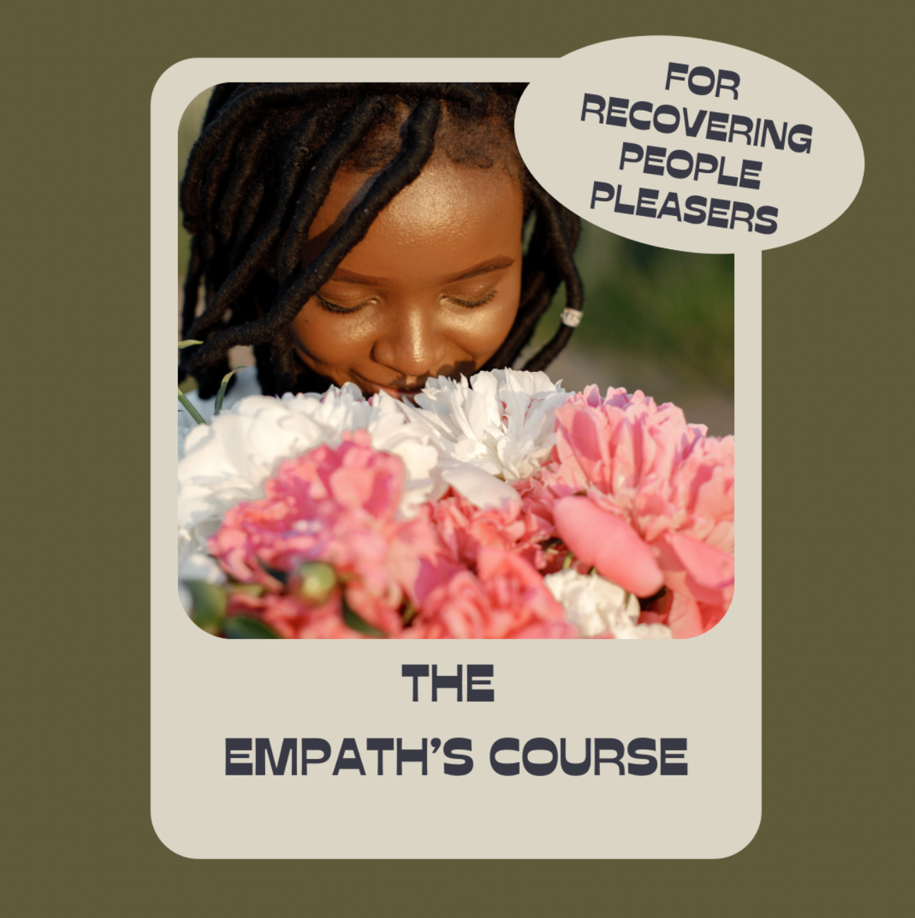 THE EMPATH’S COURSE! - For Recovering People Pleasers ™️