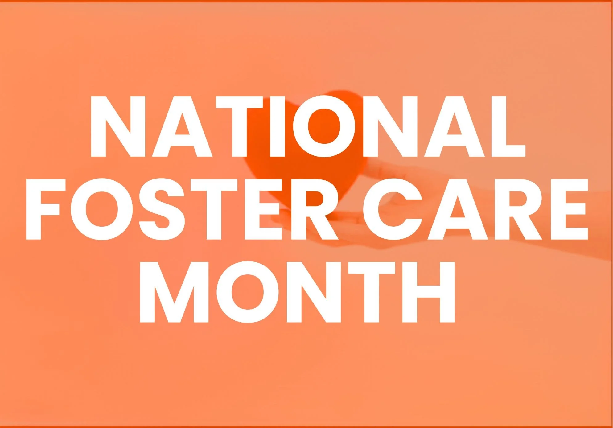 Foster Care Month: Opening Homes & Hearts, Changing Lives in Miami-Dade