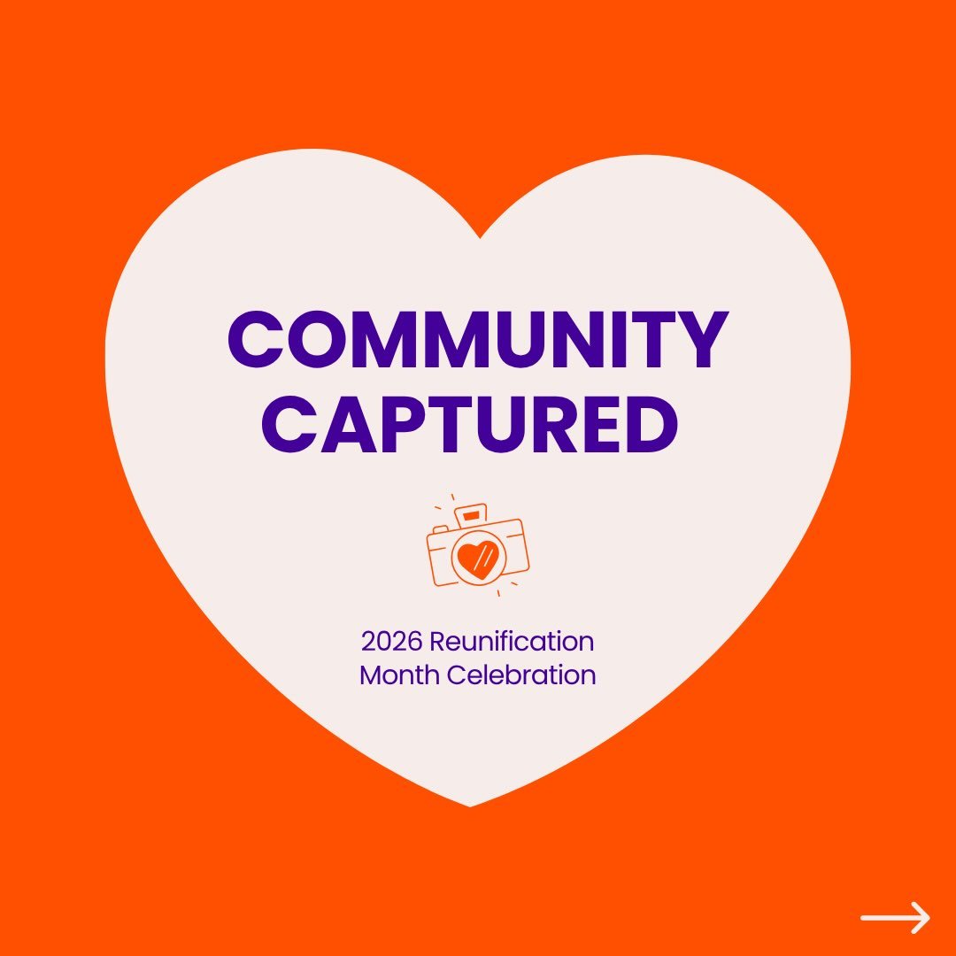 Celebrating the power of parents, family connection, and new beginnings. During National Reunification Month, we came together to honor the families who have worked tirelessly to reunite and celebrate the milestones that make these moments so meaning