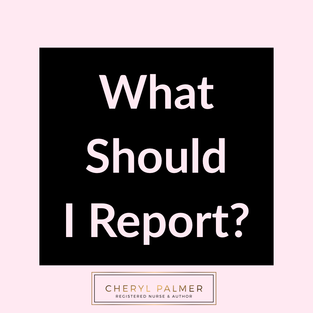 What Should I Report to the Provider?