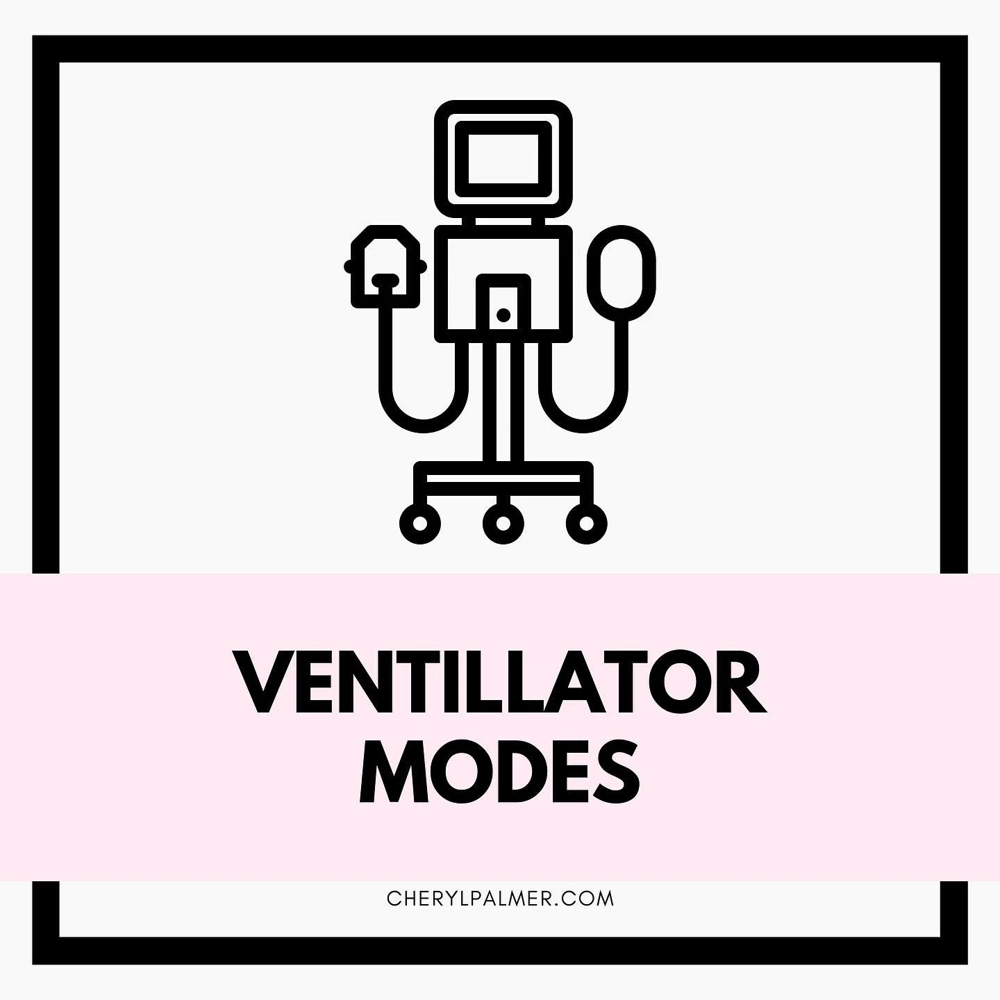 Ventilator Modes And Tips