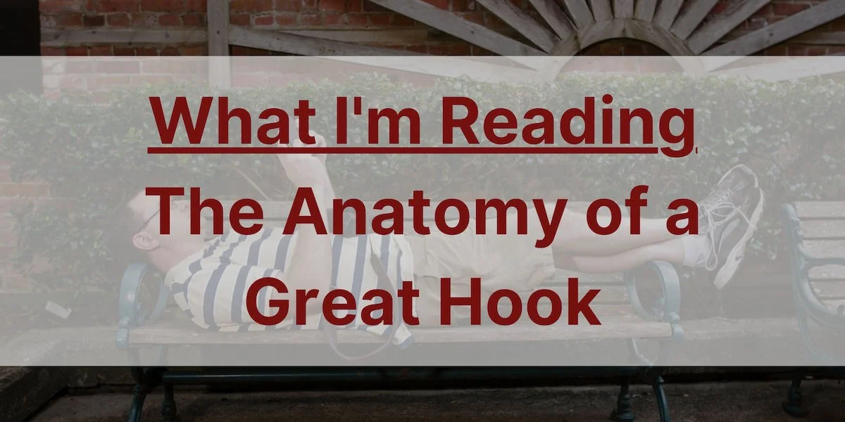 The Anatomy of a Great Hook