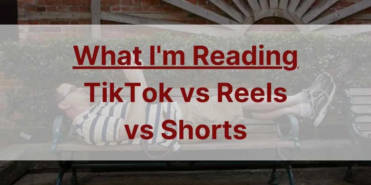 TikTok vs Reels vs Shorts