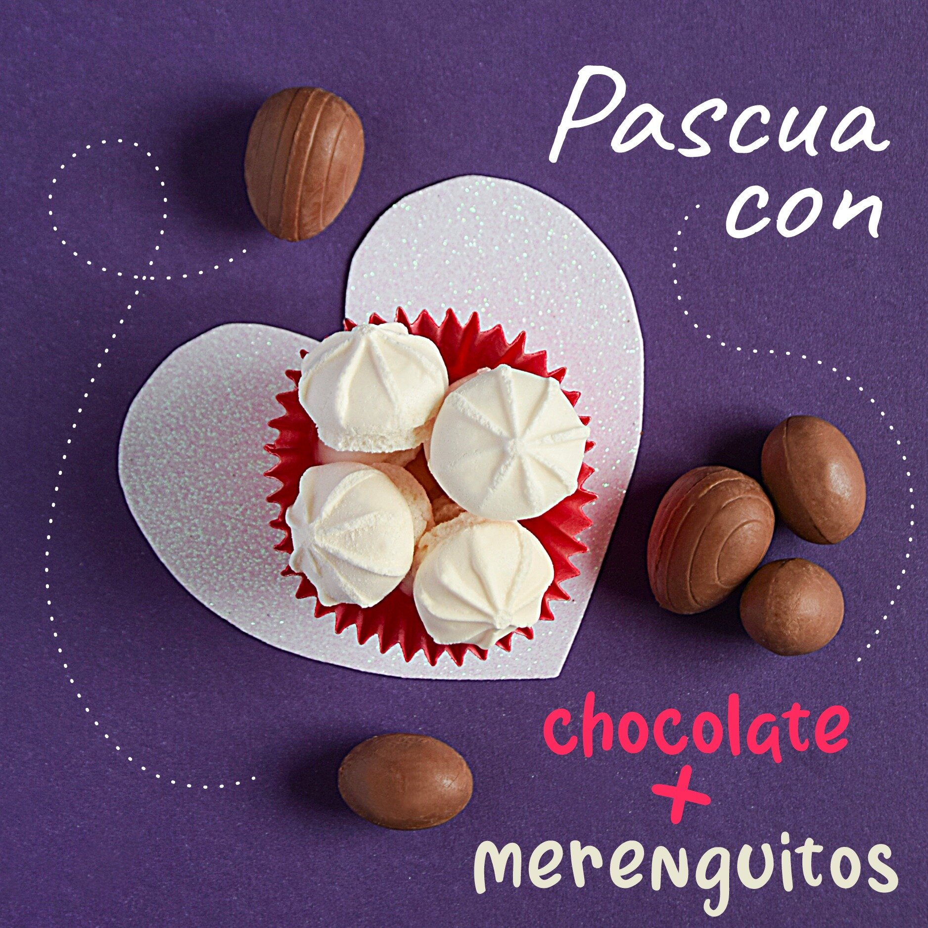 Pascuas con Chocolate + Merenguitos. 
Felicidad de dulce por donde lo mires!