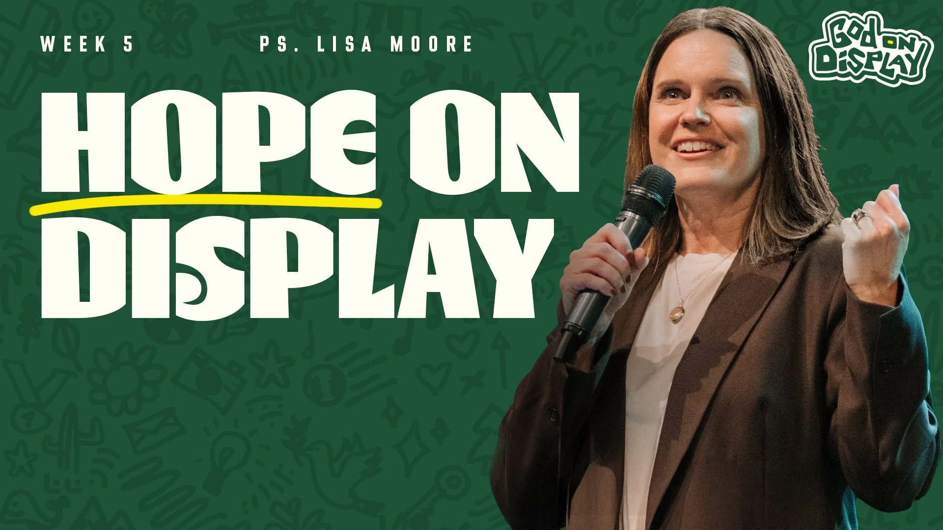 Hope on Display | God on Display | Ps Lisa Moore