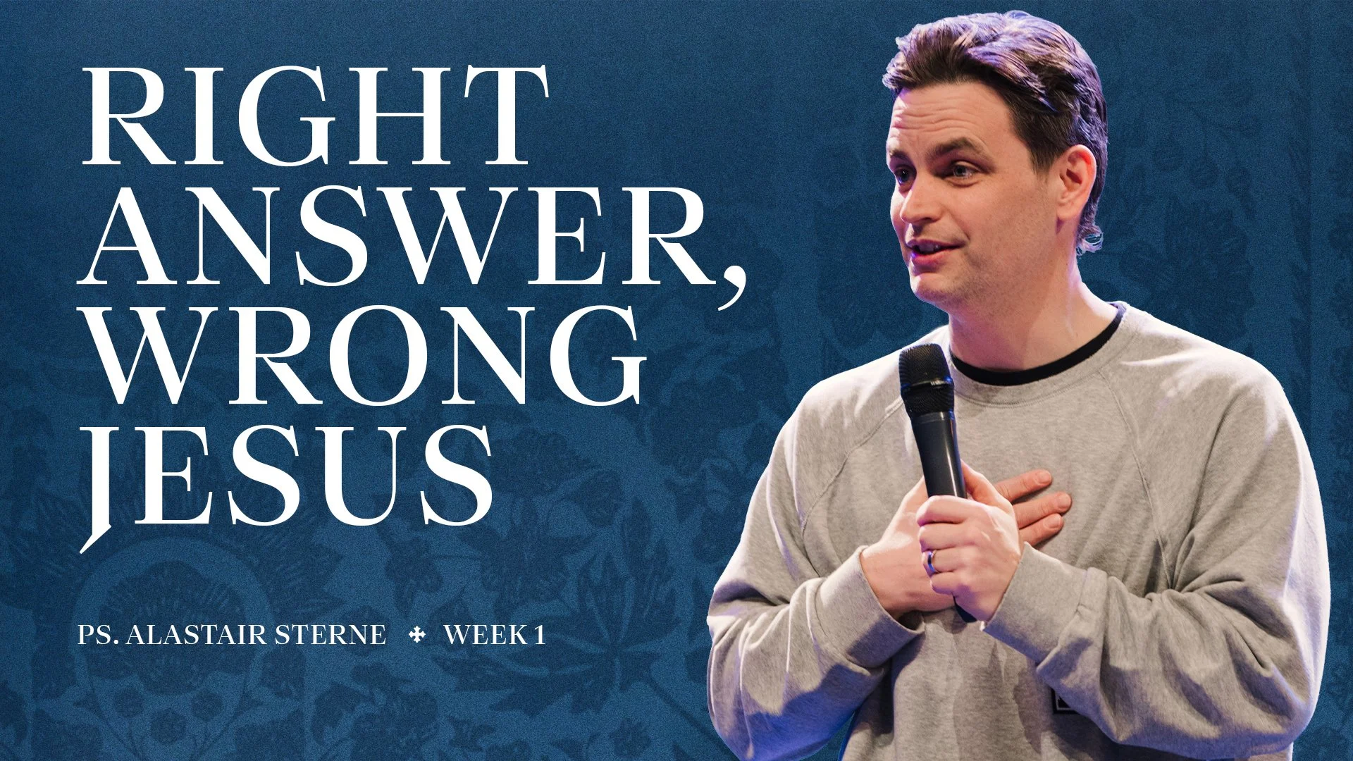 Right answer, wrong Jesus | Misunderstanding Jesus | Ps Alastair Sterne