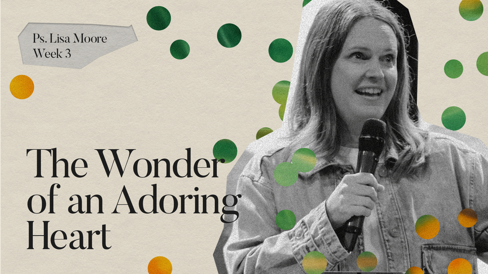 The Wonder Of An Adoring Heart | Fully Alive | PS Lisa Moore