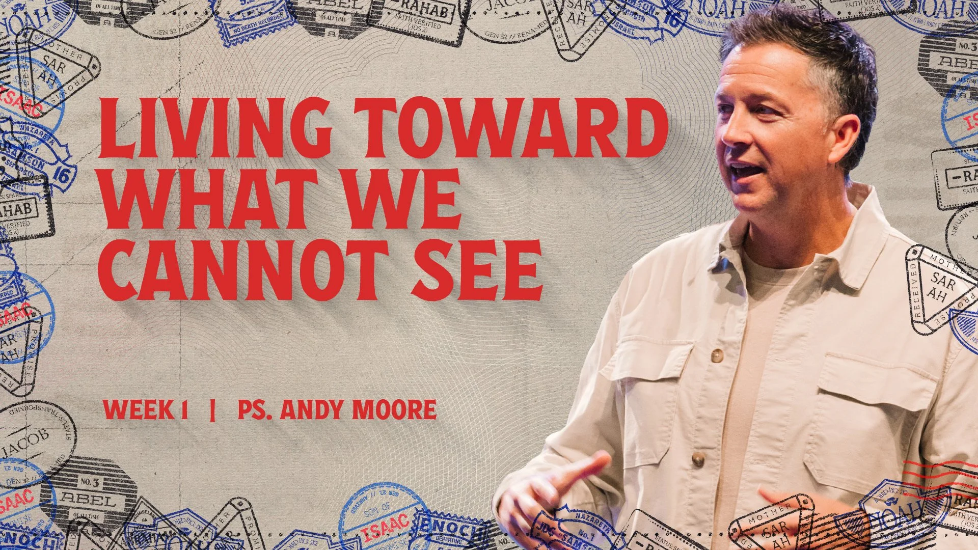 Living Toward What We Cannot See | Cloud of Witnesses | Ps Andy Moore