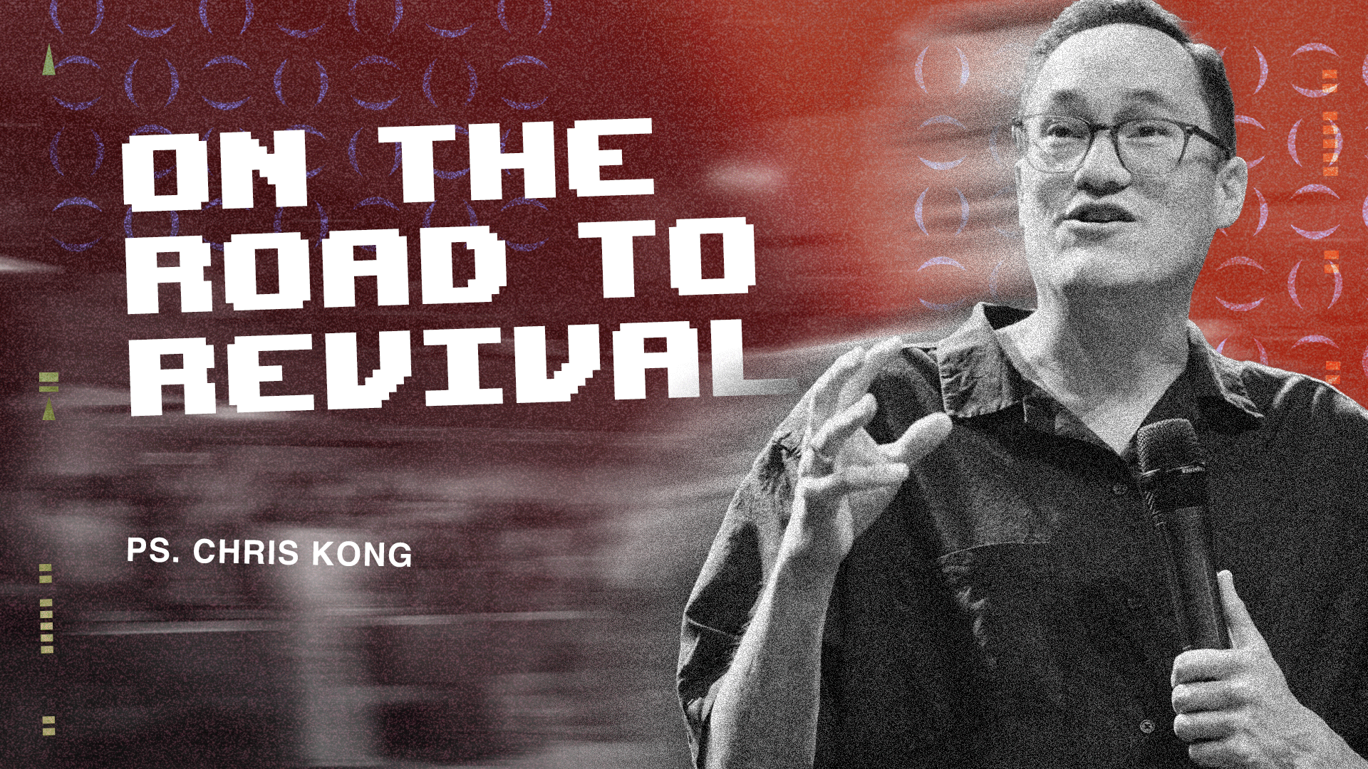 On the Road to Revival | Ps Chris Kong