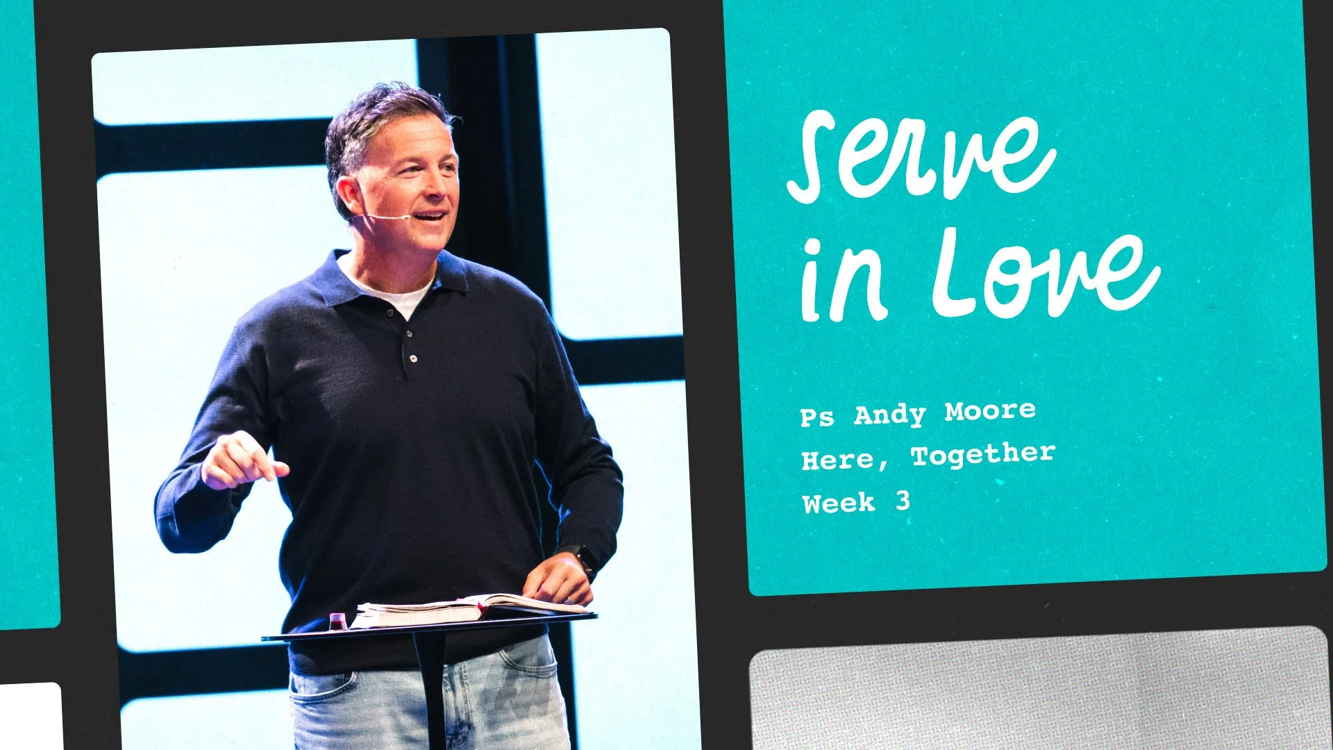 Serve in Love | Here Together | Ps Andy Moore