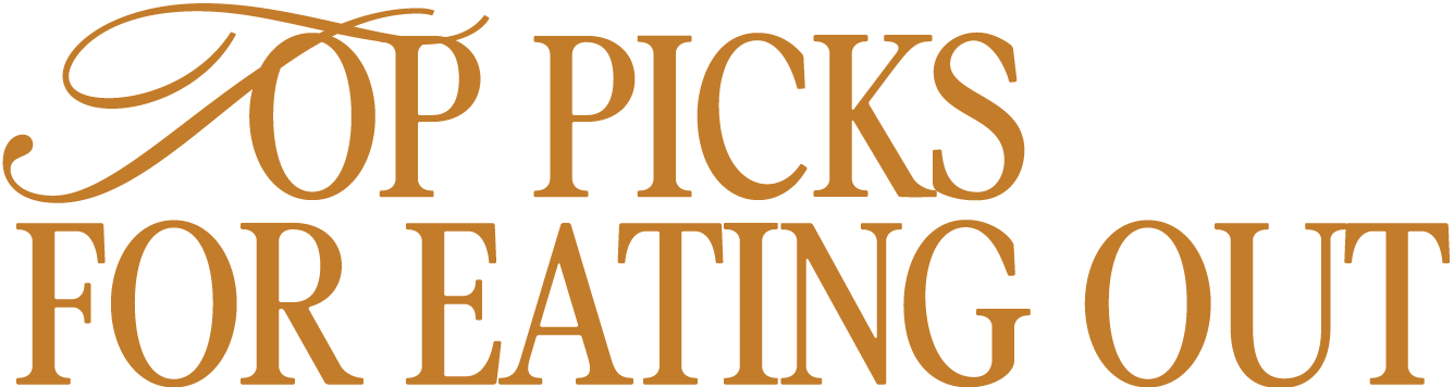 Top picks for eating out