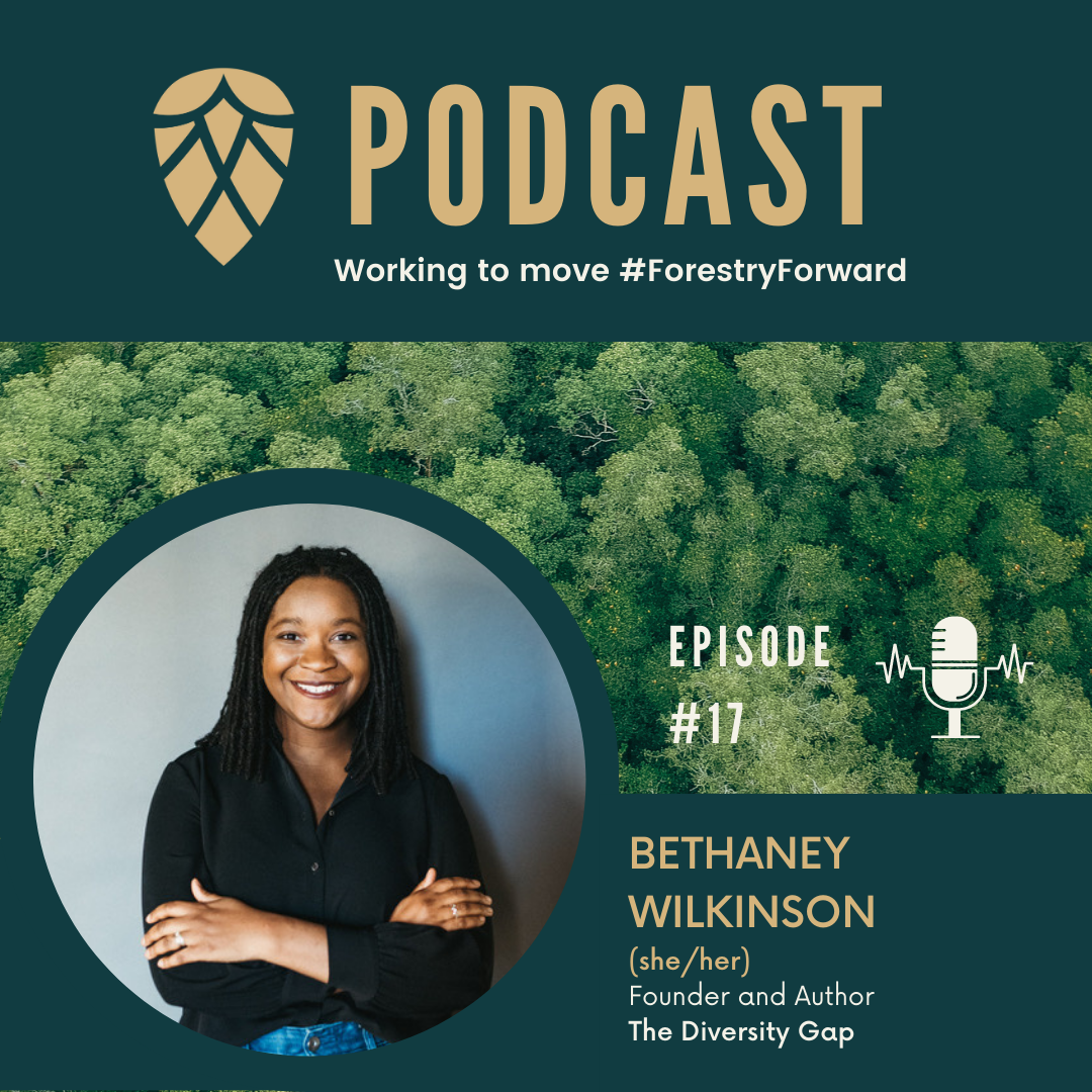 Podcast promotional image for episode 17 featuring Bethaney Wilkinson, founder and author of The Diversity Gap, with a background of green trees and an emblem of a cone-shaped pine cone with leaves at top.