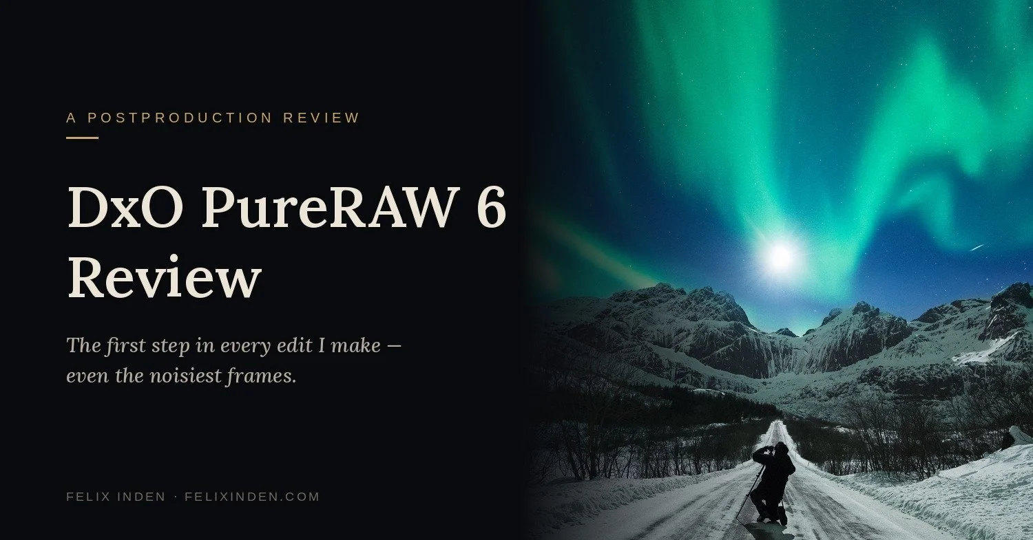 Landscape photographer Felix Inden reviews DxO PureRaw 6