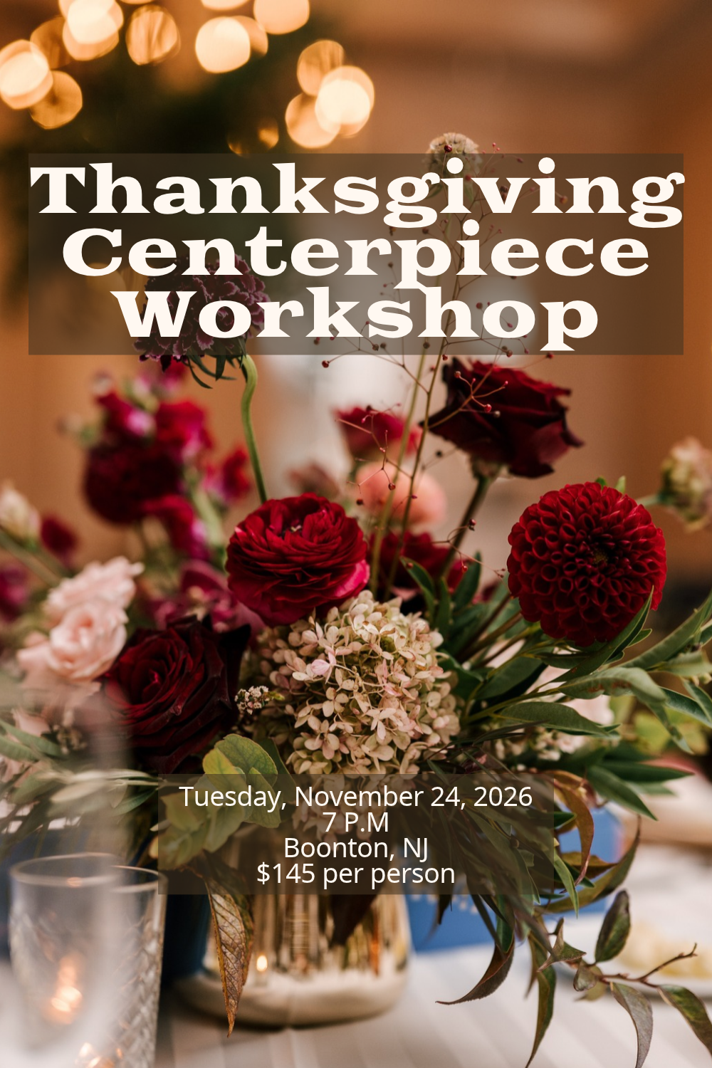Thanksgiving Floral Centerpiece Workshop 11/24/26