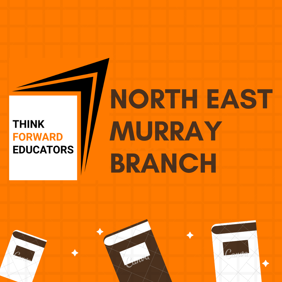 North East Murray Branch Inaugural Meeting — Think Forward Educators