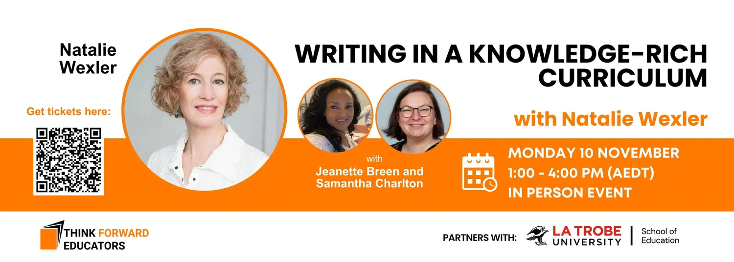 Writing in a Knowledge-Rich Curriculum — Think Forward Educators