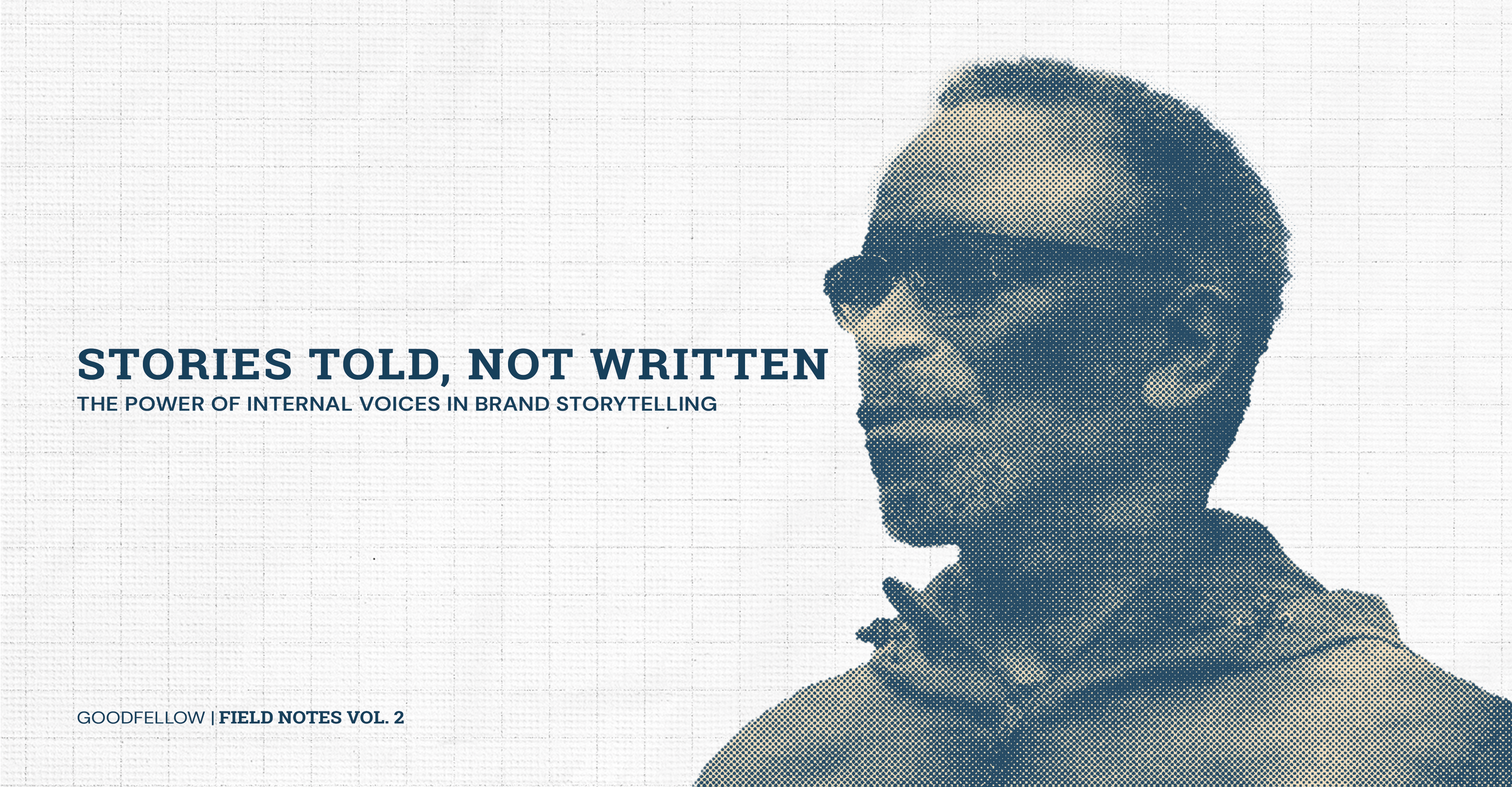 Cover page of a publication titled "Stories Told, Not Written: The Power of Internal Voices in Brand Storytelling" featuring a monochrome halftone portrait of a woman wearing sunglasses and a hoodie.