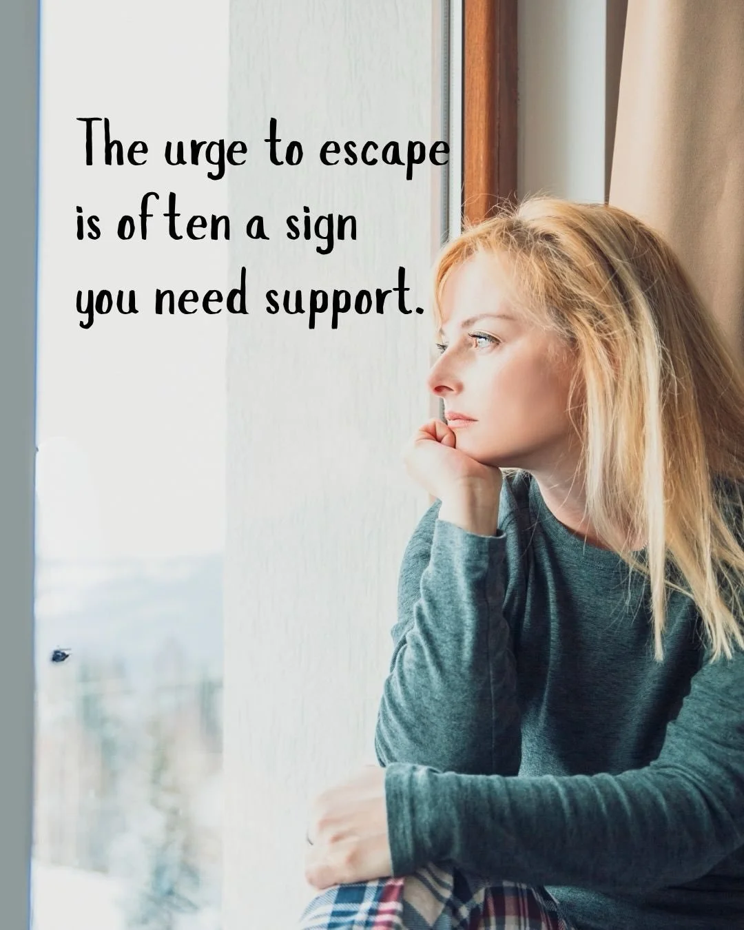 The desire to get away makes sense.

When things feel heavy, the mind looks for a way out.

But what we often need isn&rsquo;t to leave&mdash;
it&rsquo;s support.

A way to stay with ourselves
without adding more pressure.

That&rsquo;s where steadin