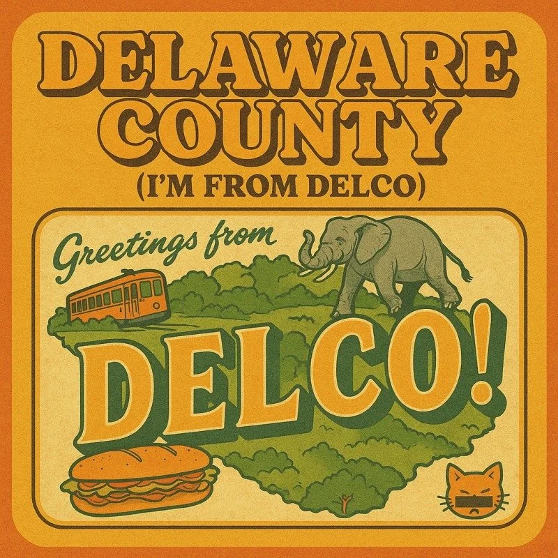 Decorative sign with text about Delaware County, featuring an illustrated elephant, a trolley, a sandwich, and a cat, with a background of green trees and a yellow-orange color scheme.