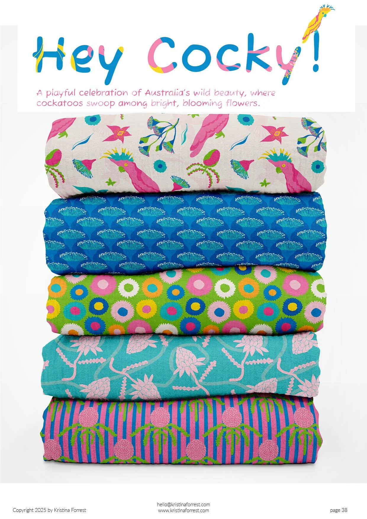 Colorful folded fabrics with floral and abstract patterns, and text that reads 'Hey Cocky! A playful celebration of Australia's wild beauty, where cockatoos swoop among bright, blooming flowers.'