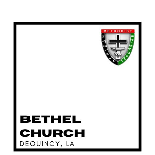 Bethel AME Church DeQuincy