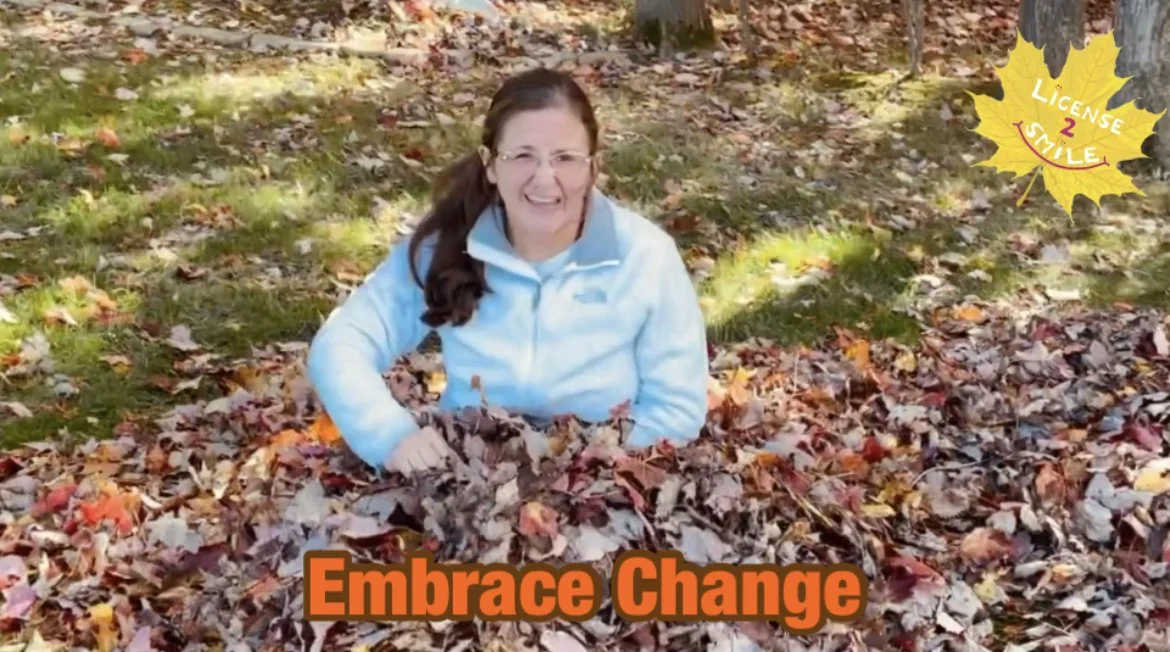 Embrace Change 🍁🍂🙂