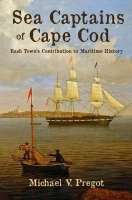 Author Talk: Michael Pregot on ‘Sea Captains of Cape Cod’