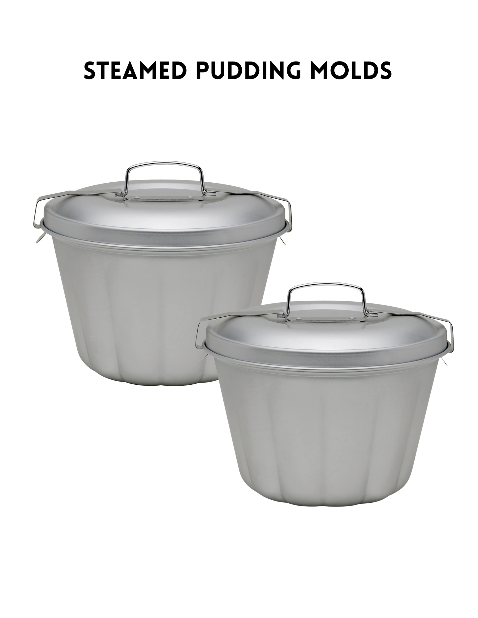 Steamed Pudding Molds