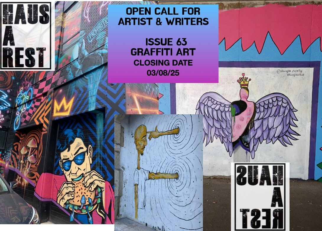 ISSUE 63 OPEN CALL-
🎨🔥 THE GRAFFITI ISSUE — LOUD, MESSY & UNAPOLOGETIC 🔥🎨
We’re looking for the rule-breakers, the wall-scribblers, the midnight painters, the poets with paint on their fingers—this one’s for you.
Our