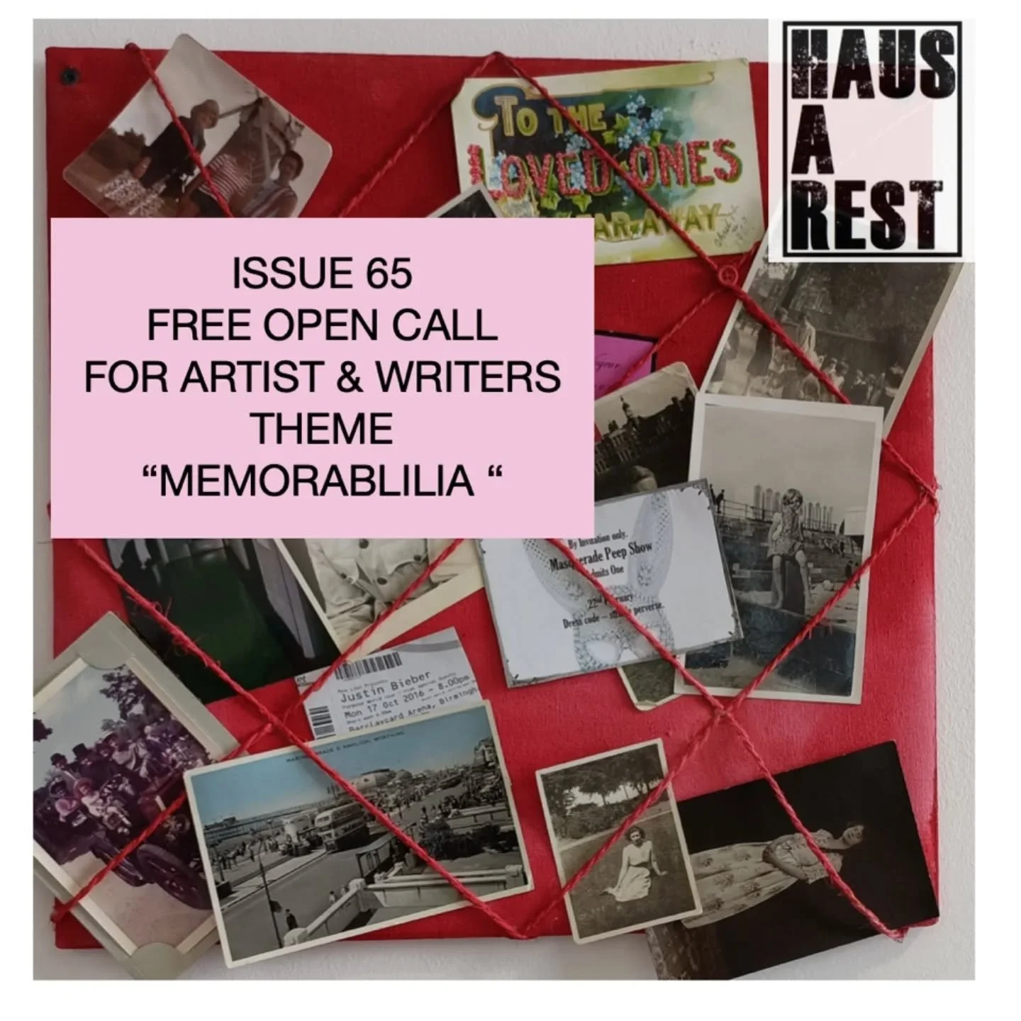 // OPEN CALL - Issue 65 - Memorabilia //
HAUS-A-REST is now accepting submissions for our next issue of the online zine and our Instagram gallery. We welcome work in any form—visual art, photography, digital media, collage, painting, sound pie