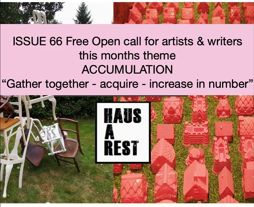 // OPEN CALL - FOR ARTISTS AND WRITERS //
HAUS-A-REST is now accepting submissions for our next issue of the online zine and our Instagram gallery. We welcome work in any form—visual art, photography, digital media, collage, painting, sound pi