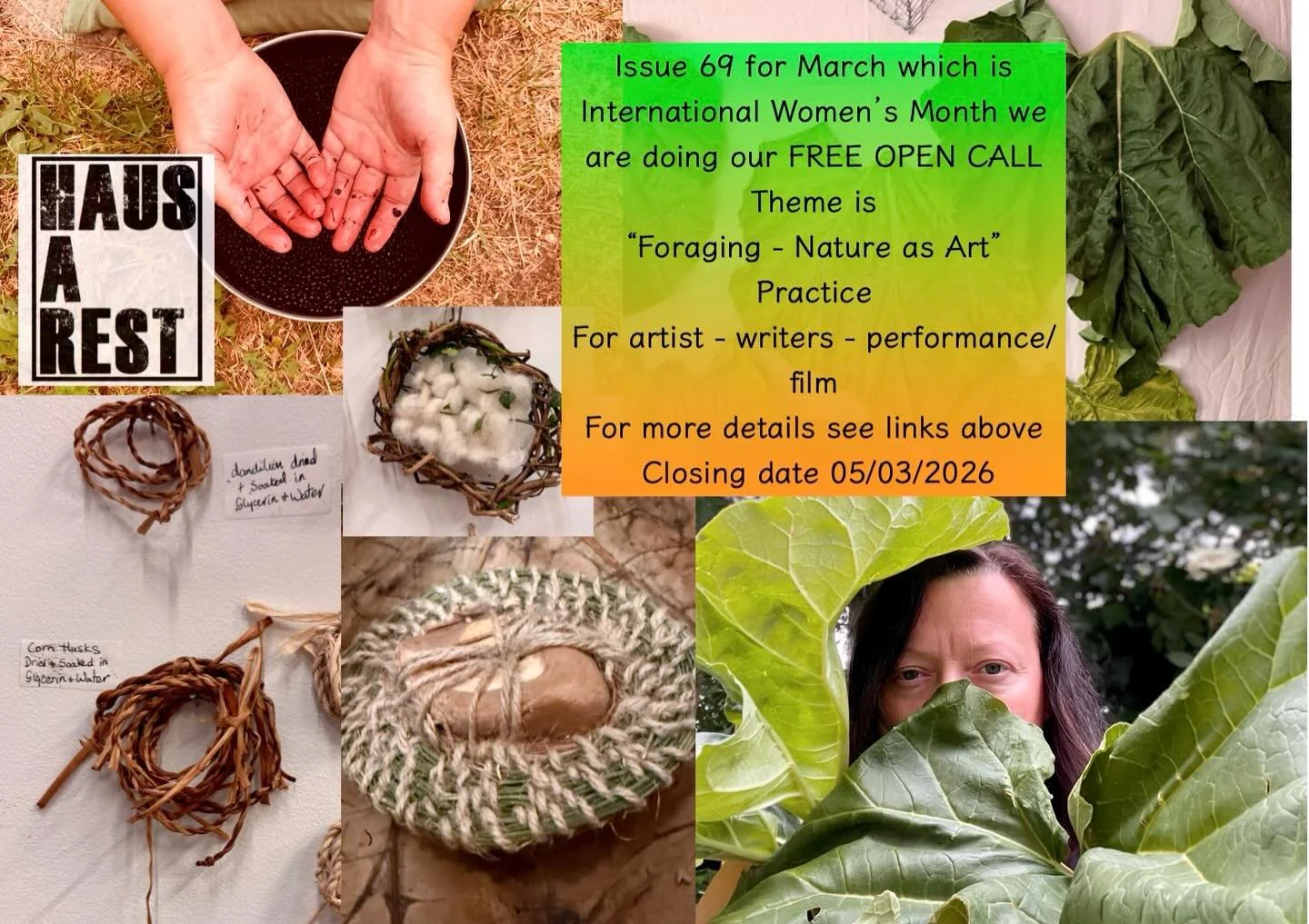 ISSUE 69 FREE  OPEN CALL &mdash; HAUS-A-REST ZINE
Theme: Foraging / Nature as Art Practice

HAUS-A-REST is inviting submissions for an upcoming zine exploring foraging and nature as creative practice.

We are interested in work that approaches nature