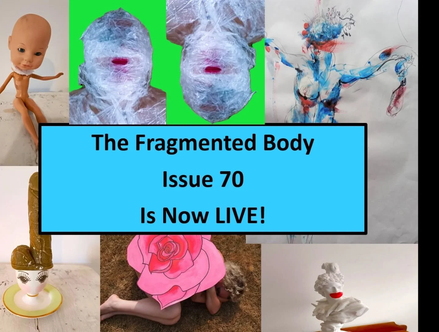 // Issue 70 - The Fragmented Body is now live! //

We invited artists, collectives, and interdisciplinary practitioners to submit work for The Fragmented Body, for this month's exhibition exploring the body as rupture, archive, surface, and site of t