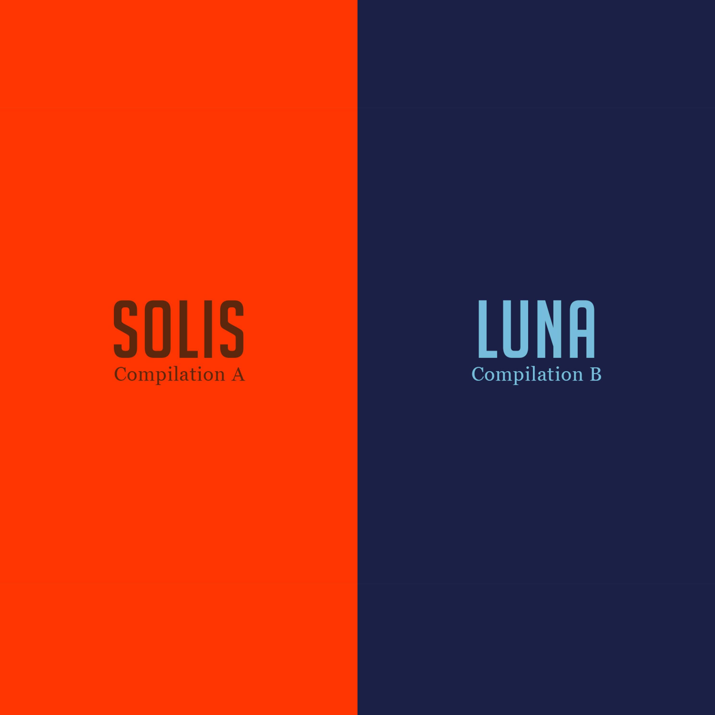 [Image Description: A half red-orange and half  deep blue graphic. "Solis Compilation A" is written in brown on the red-orange background. "Luna Compilation B" is written in sky blue on the deep blue background.]