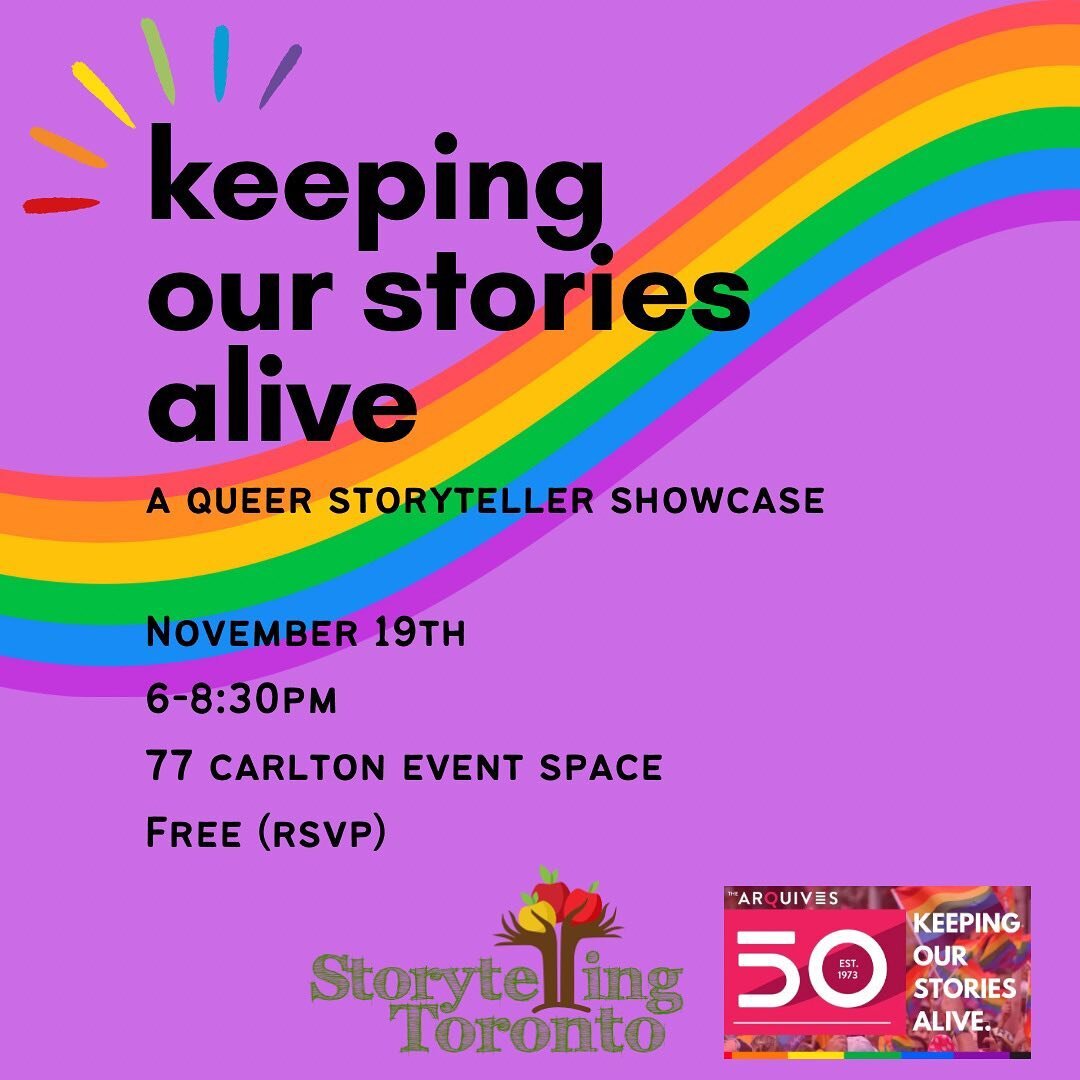 RSVP on eventbrite (LINK IN BIO!) ✨ Join four students and Jeffrey Canton, prominent 2SLGBTQIA+ Toronto storyteller, for a free story showcase. 

Each story from the heart came out of Keeping Our Stories Alive, a queer storyteller course in partnersh