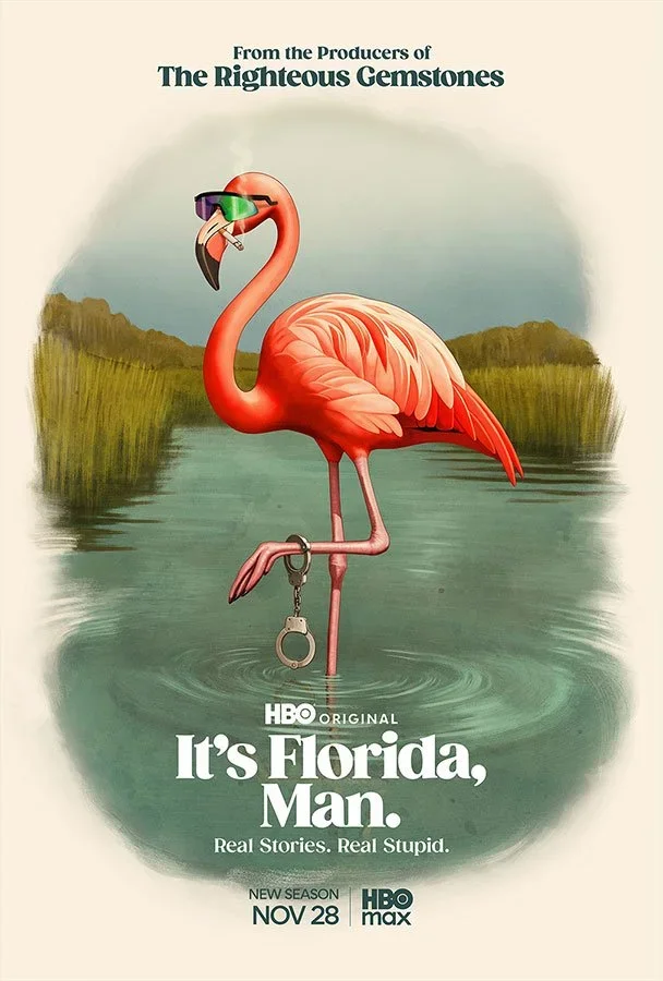   “It’s Florida Man”  / HBO Max 