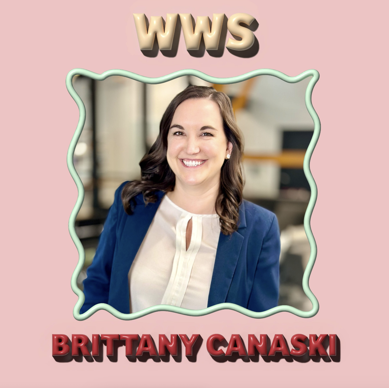 Women With Strength podcast feature. Brittany Canaski is smiling, wearing a white blouse and blue blazer, set against a background with a pink frame. The text reads 'WWS' at the top and 'BRITTANY CANASKI' at the bottom.