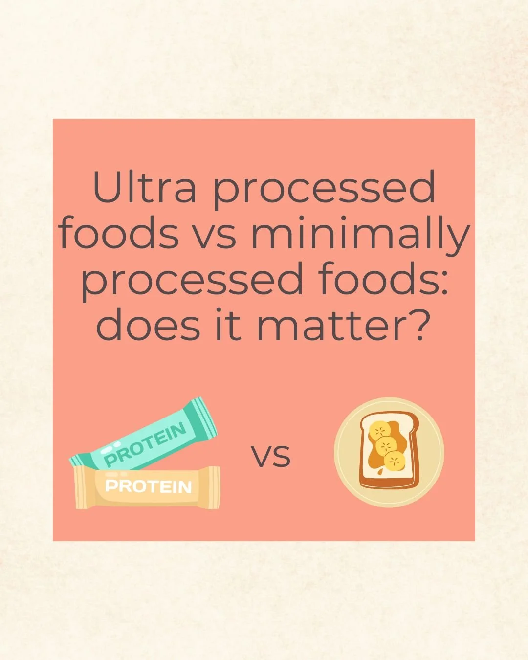 The degree of processing in our foods matters.